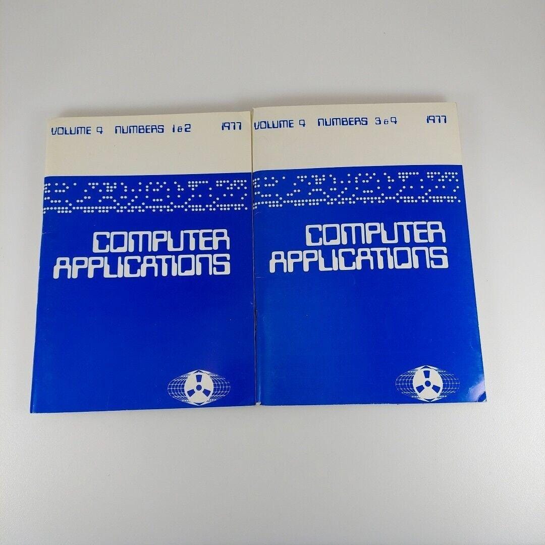 Computer Applications Vol 4 Nos 1 & 2, 3 and 4, 1977 the University of ...