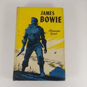 James Bowie and His Famous Knife by Shannon Garst REC Library Edition 1955