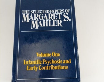 The Ausgewählte Papiere der Margaret S. Mahler, Vol. 1 Kinderpsychose 1979