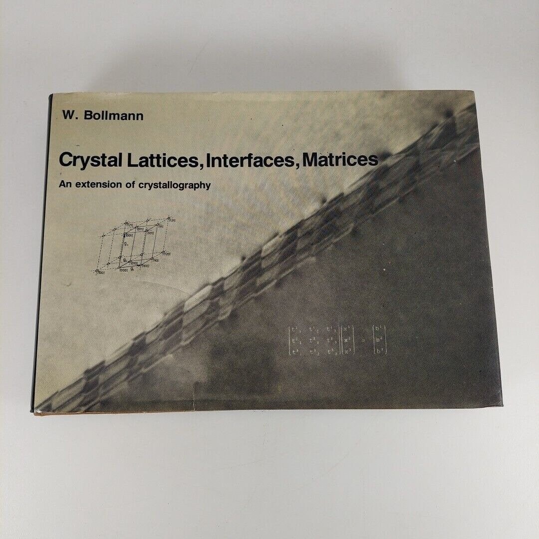 Crystal Lattices, Interfaces, Matrices: an Extension of Crystallography ...