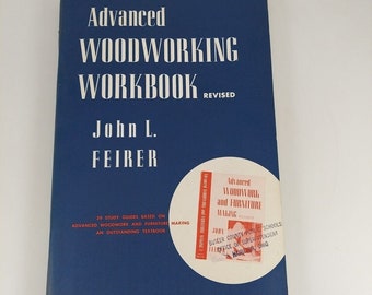 Woodworking Workbook für Fortgeschrittene, 1960 überarbeitet Ed John L. Feirer Mit Lösungsschlüssel PB