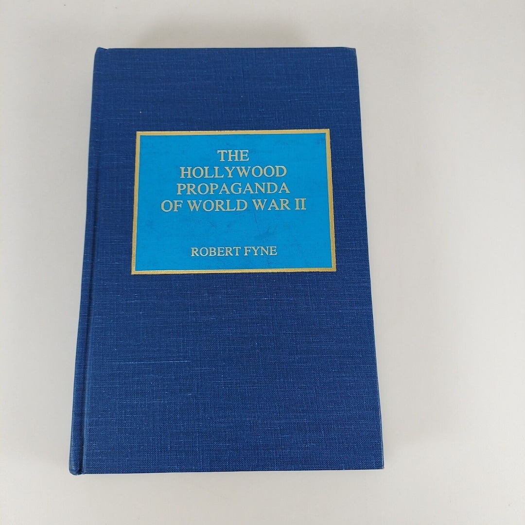 The Hollywood Propaganda of World War II by Robert Fyne 1994 ...