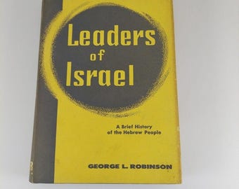 Dirigeants d'Israël Brève histoire du peuple hébreu George L. Robinson 1955 Baker Book House HCDJ