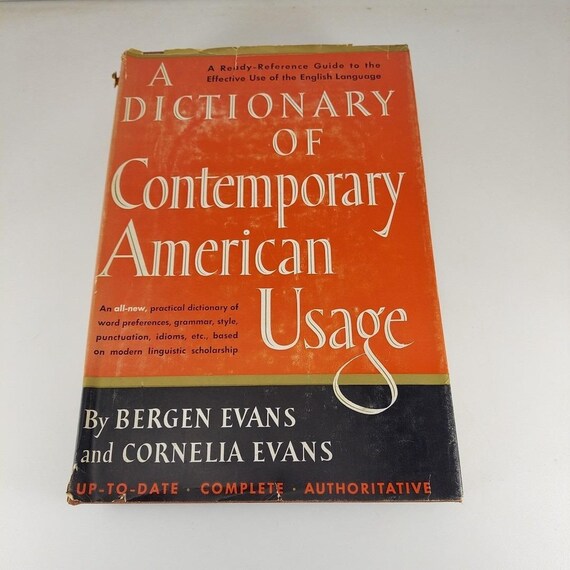 A Dictionary of Contemporary American Usage Bergen & Cornelia