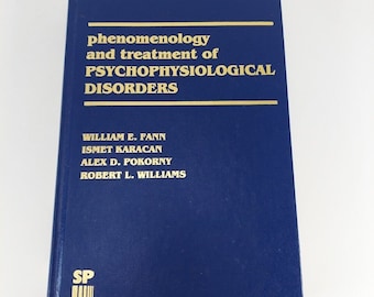 Phänomenologie und Behandlung psychophysiologischer Störungen W.E. Fann 1982 HC