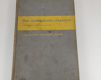Grundlegende Bank-Metallpraxis und Präzisionsmessung Giachino & Feirer 1943 HC