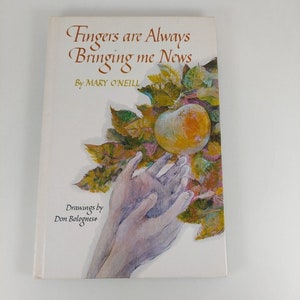 Fingers Are Always Bringing Me News Mary O'Neill 1969 1. Auflage Doubleday HC Bild 1