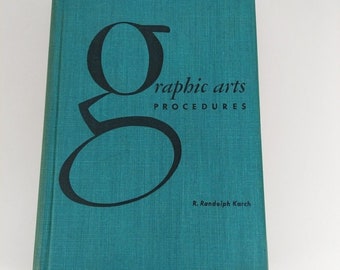 Procédures d'arts graphiques par R. Randolph Karch 1948 American Technical Society HC