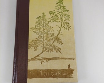 My Michigan by Gwen Frostic Presscraft Papers Benzonia MI Illustrated HC 1957