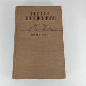 Maschinenholzverarbeitung Herman Hjorth 1947 7. Druck Bruce Publishing Co Illust HC Bild 1