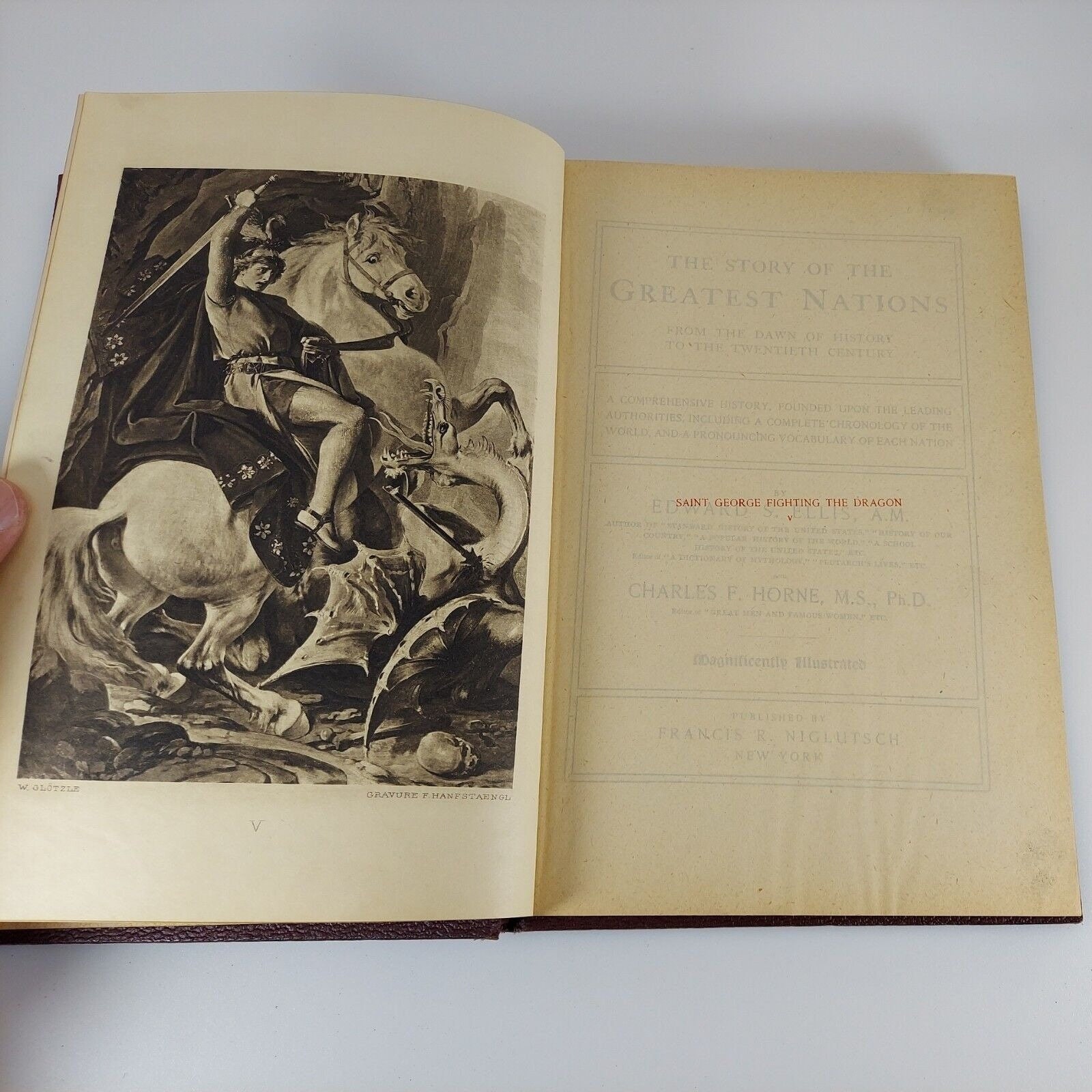 The story of the greatest nations, from the dawn of history to the  twentieth century : a comprehensive history, founded upon the leading  authorities, including a complete chronology of the world, and