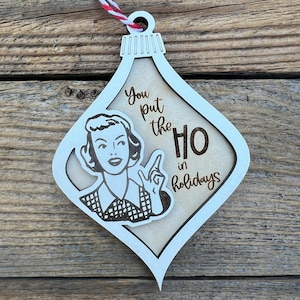 Funny Christmas Ornament digital file/ Glowforge svg/ Laser Ready
