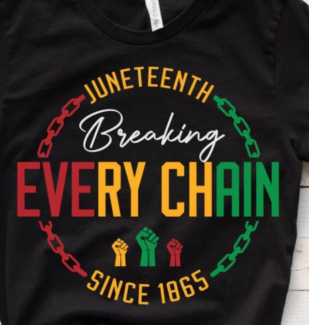 Shirt Break Every Chain Breaking Every Chain Etsy