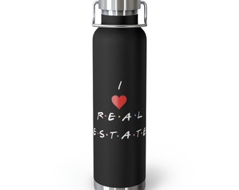 I Love Real Estate - Garrafa isolada a vácuo de cobre, 22 onças
