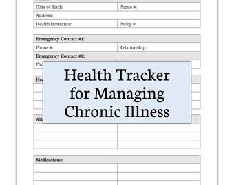 May include: A health tracker form for managing chronic illness. The form includes sections for emergency information, health insurance, and medications. The text "Health Tracker for Managing Chronic Illness" is displayed prominently.