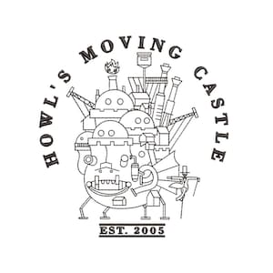 May include: Black and white line art illustration of a whimsical moving castle with the text "Howl's Moving Castle" and "Est. 2005" in a circular frame.