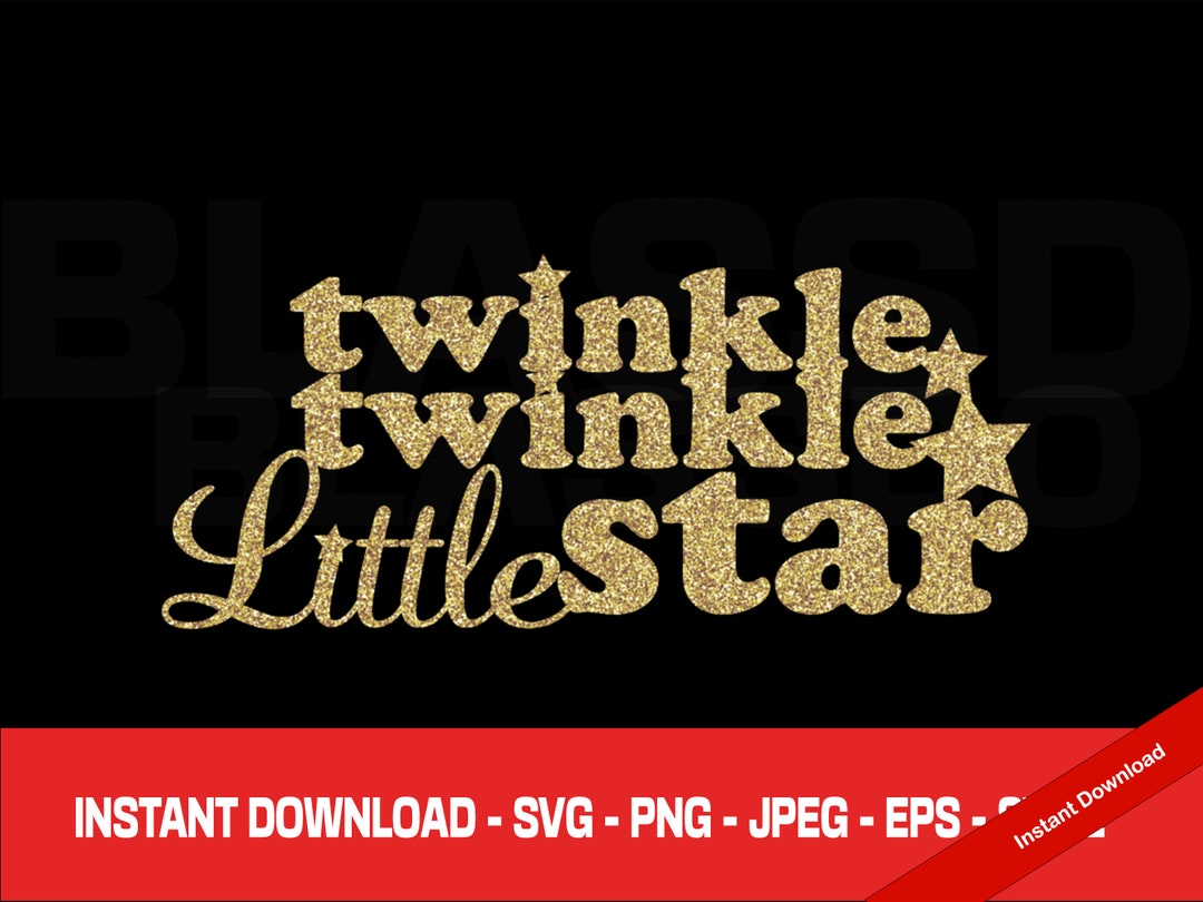 Twinkle Twinkle Little Starpng SVG File Baby Shower Boy - Etsy