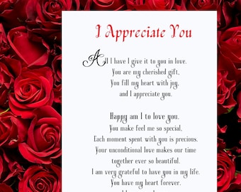 May include: A white card with the text "I Appreciate You" and a poem, set against a backdrop of red roses. The card includes the text "Print and gift" in a banner at the top. The overall theme is love and appreciation.