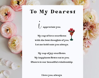 May include: A white card with black text that reads "To My Dearest" and a poem about love and appreciation. The card is surrounded by pink flowers.
