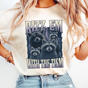 Comfort Colors® Raccoon Meme Shirt, Rizz Em With The Tism, Neurodivergent Trash Panda T-shirt, Funny Autism Awareness Gift, Funny Racoon Tee