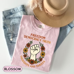 Freedom Democracy Truth Floral Fist Shirt, Activist Political Gift, Anti-Fascism, Gift for Democrat equal rights, Gift for Literary Lovers