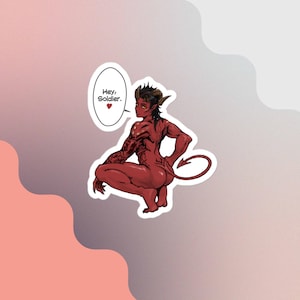 May include: A red sticker featuring a muscular demon with horns and a tail, in a squatting pose. The sticker includes a speech bubble with the text "Hey, Soldier." and a heart symbol.