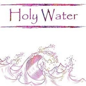 Holy Water, Holy Ritual Water