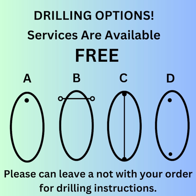 May include: A graphic showing four different drilling options for a piece of jewelry. The options are labeled A, B, C, and D. The text "DRILLING OPTIONS! Services Are Available FREE" is at the top of the image. The text "Please can leave a not with your order for drilling instructions." is at the bottom of the image.