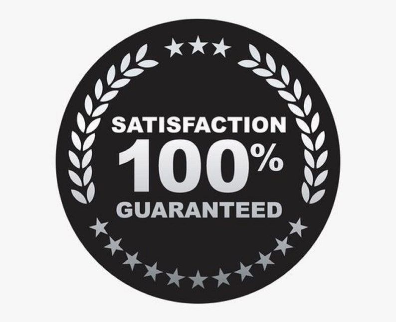 May include: A black and silver circle with a laurel wreath design and the text "SATISFACTION 100% GUARANTEED".