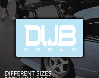 Dub World Vinyl Decal Sticker - Car Window Sticker - Volkswagen Style Decal - Window Decal