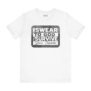 Survive BW - Lewis Capaldi Design Unisex T Shirt by Rhythmic Rags - Exclusive Unique Lewis Capaldi T Shirt Designs for Dedicated Fans