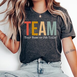 Custom Best Team Ever Shirts, Custom Team Shirt, Best Team Ever Shirt, Coworker Gift, Personalized Team Gifts,Teammate Shirt,Team Name Shirt