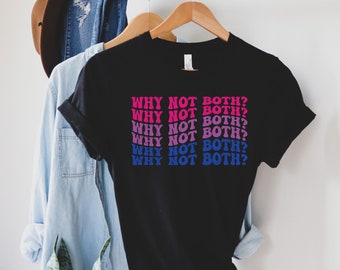 Why Not Both Shirt, Cute Bisexual Pride Shirt, Bi Pride Flag T-shirt, LGBT Bisexual Tee, Unisex Lesbian Gay Subtle, Transgender Shirt