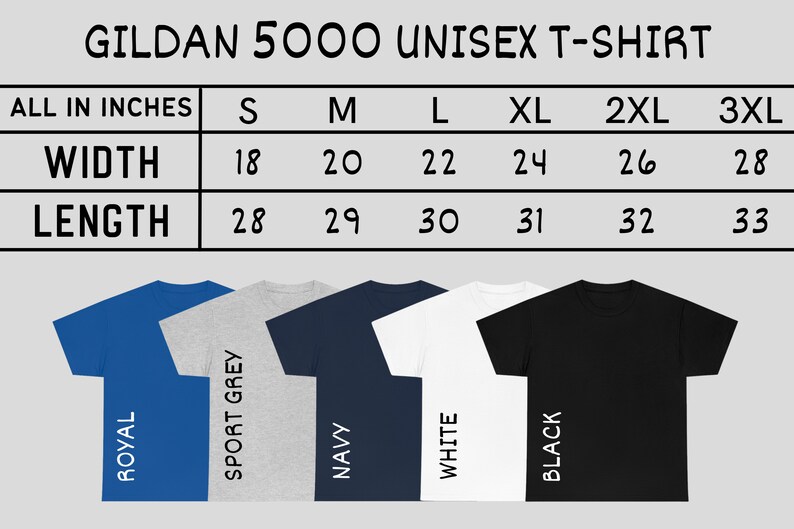 May include: Size chart for Gildan 5000 unisex t-shirts in sizes S-3XL. The chart shows width and length measurements in inches. Five t-shirts are shown in the colours royal blue, sport grey, navy, white, and black.