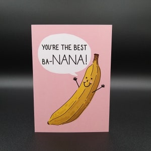 Best Ba-Nana Greeting Card - Birthday, Mother's Day Card