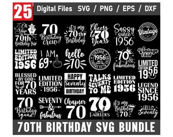 70th Birthday SVG Bundle, Happy Birthday Svg, Birthday Shirt Svg, Birthday Clipart, Seventy Birthday Svg, Vintage 1956 Svg, hello seventy