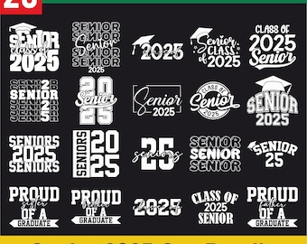 Senior 2025 SVG Bundle, Senior 2025 SVG, Graduation svg Bundle, Senior SVG, Graduation Shirt svg, class of 25 svg, Senior 25, Class of 2025