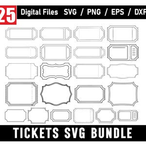 Op de afbeelding: Een verzameling van 25 digitale ticketontwerpen in SVG-, PNG-, EPS- en DXF-formaten. De zwart omlijnde tickets hebben verschillende vormen en maten, waaronder rechthoekige en sierlijke ontwerpen. De tekst "TICKETS SVG BUNDLE" staat onderaan.