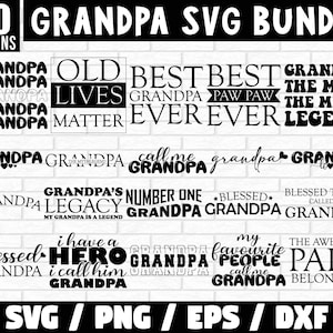 Grandpa SVG Bundle, Father&#39;s Day svg, Grandpa SVG, Funny Grandpa Shirt Designs, Papa svg, grandad svg, Grandpa Quotes Svg, Grandpa Life Svg