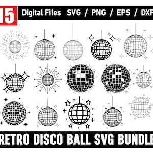 May include: A black and white digital art bundle featuring 15 retro disco ball designs. The image includes various disco ball illustrations with star and sparkle accents, along with the text "15 Digital Files SVG / PNG / EPS / DXF" and "RETRO DISCO BALL SVG BUNDLE."
