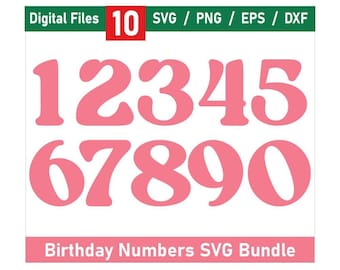 May include: A set of ten pink numbers, 1 through 10, in a retro font style. The numbers are isolated on a white background.  Digital Files 10 SVG / PNG / EPS / DXF Birthday Numbers SVG Bundle