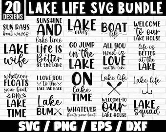 Lake Svg Bundle, Lake Life Svg, Lake Png, Lake House Svg, Summer Svg, Camping Svg, Fishing Svg, Vacation Svg,  life is better at the lake