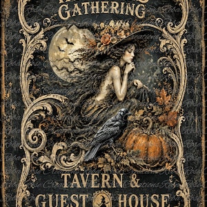 May include: A rectangular sign featuring the text THE WITCHES GATHERING TAVERN & GUEST HOUSE. It depicts a person in a wide-brimmed floral hat, a black raven, and a pumpkin against a full moon background, framed by ornate gold scrollwork.
