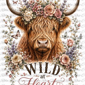 May include: A brown Highland cow with long horns, adorned with a crown of pink, white, and purple flowers and butterflies. The text "WILD at Heart" appears below the cow, accompanied by floral arrangements and a small pink heart at the bottom.