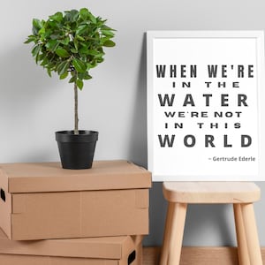 Swimming Wall Art, Sea Swimmer Quote, Print at Home, Downloadable Poster for Swimmers, Gertrude Ederle