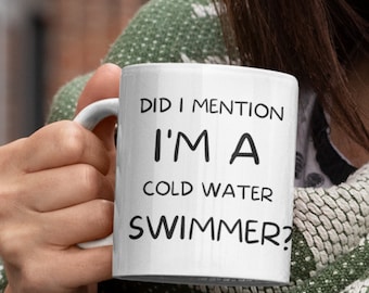 Cold Water Swimming Mug, Sea Swimmers gift, Funny Wild Swim Present, Swimming Quote Mug