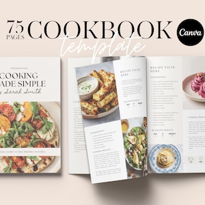 May include: A cookbook template with the title "Cooking Made Simple" by Sarah Smith. The cover features a photo of a pizza-like dish. The open pages display recipes with images of food. The text "75 Pages Cookbook Template" is at the top.