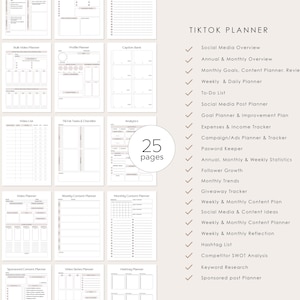 May include: A printable TikTok planner with a checklist of 25 pages for social media planning, including social media overview, annual and monthly overview, monthly goals, content planner, review, weekly and daily planner, to-do list, social media post planner, goal planner and improvement plan, expenses and income tracker, campaign ads planner and tracker, password keeper, annual, monthly and weekly statistics, follower growth, monthly trends, giveaway tracker, weekly and monthly content plan, social media and content ideas, weekly and monthly content planner, weekly and monthly reflection, hashtag list, competitor SWOT analysis, keyword research, and sponsored post planner.