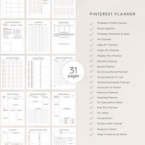 May include: A printable Pinterest planner with 31 pages, featuring checklists, trackers, and planning sheets for Pinterest marketing. The planner includes sections for Pinterest profile, brand identity, pin ideas, video pins, weekly pins, monthly planning, board planning, group boards, tailwind scheduling, accounts to follow, keyword planning, hashtag planning, pin descriptions, competitors, and 30-day stats tracking.
