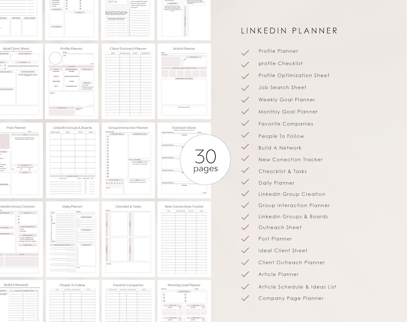 May include: A black and white printable planner with a checklist of 30 pages for LinkedIn. The checklist includes items such as profile planner, profile checklist, profile optimization sheet, job search sheet, weekly goal planner, monthly goal planner, favorite companies, people to follow, build a network, new connection tracker, checklist and tasks, daily planner, LinkedIn group creation, group interaction planner, LinkedIn groups and boards, outreach sheet, post planner, ideal client sheet, client outreach planner, article planner, article schedule and ideas list, and company page planner.